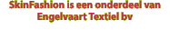 SkinFashion is een onderdeel van